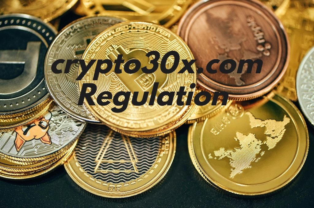 crypto30x.com Regulation Secure & Powerful Moves