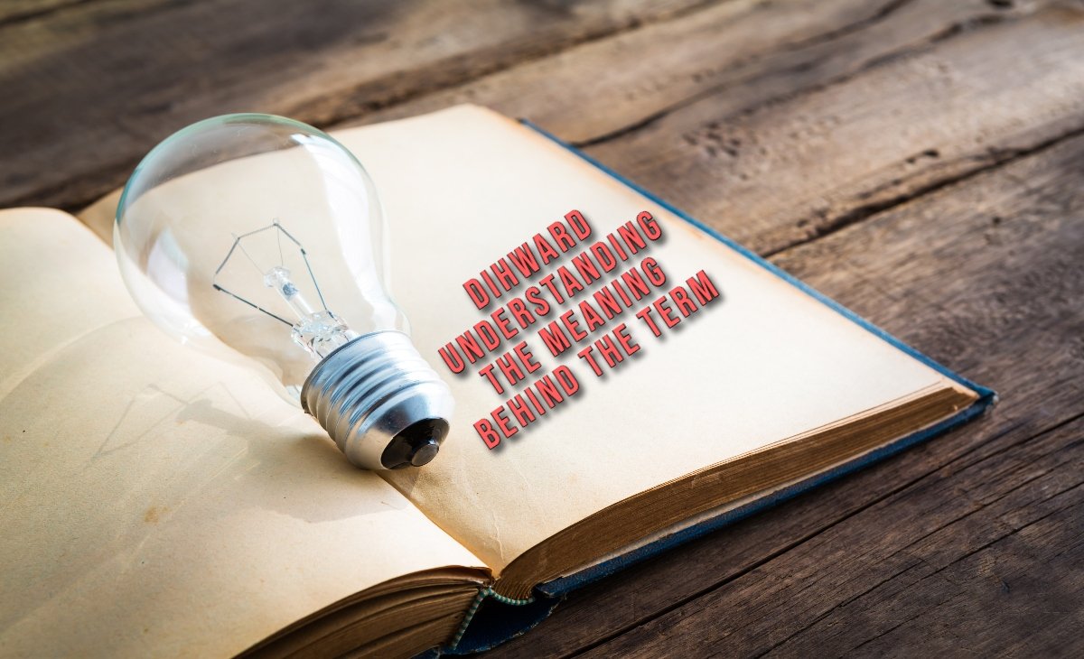 Dihward: Understanding the Meaning Behind the Term | Howey Industries
